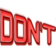 :dont: